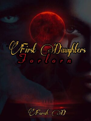 cover image of First Daughters--Forlorn